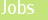 Jobs
